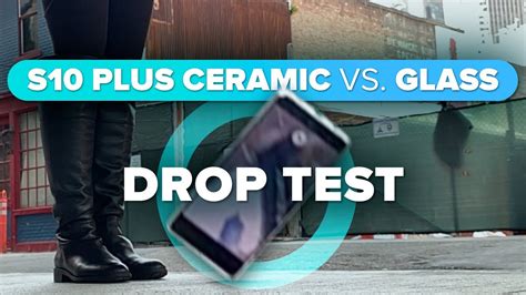 s10 ceramic drop test|Glass Galaxy S10+ vs Ceramic Galaxy S10+: How toug..